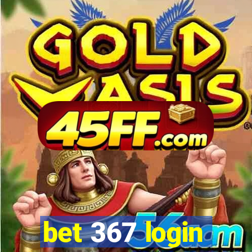 bet 367 login